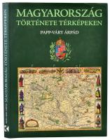 Papp-Váry Árpád: Magyarország története térképeken. Bp.,2002, Kossuth-Cartographia. Első kiadás. Gazdag képanyaggal illusztrált. Kiadói kartonált papírkötés, kiadói papír védőborítóban, jó állapotban.