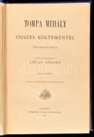 Tompa Mihály összes költeményei 1-3. köt. Teljes kiadás. Sajtó alá rendezte: Révay József. Bp., 1855...