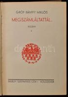 Bánffy Miklós: Erdélyi történet kötetei: Megszámláltattál. II. köt.; II. rész: És hijjával találtatt...