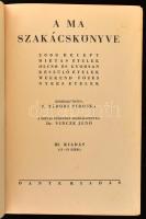 Z. Tábori Piroska: A Ma szakácskönyve. 2000 recept diétás ételek, olcsó és gyorsan készülő ételek, w...