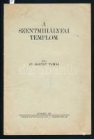 Dr. Bogyay Tamás A szentmihályfai templom. . Budapest, 1937. Szerző dedikálásával. 8 p. Papír borítóval