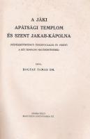 Bogyay Tamás: A jáki apátsági templom és Szent Jakab-kápolna. (Művészettörténeti összefoglalás és ve...
