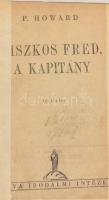 Howard, P.: Piszkos Fred a kapitány. Bp., Nova. Félvászon kötés, fénymásolt borító, vágott, ragaszto...