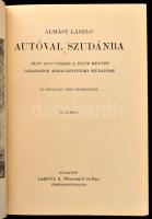 Almásy László (1895-1952): Autóval Szudánba. Első autó-utazás a Nílus mentén. Vadászatok angol-egyip...
