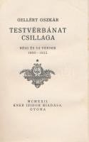 Gellért Oszkár: Testvérbánat csillaga. Régi és uj versek 1900-1922. Gyoma, 1922, Kner, 160 p. Első k...