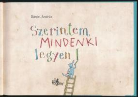Dániel András: Szerintem legyen mindenki kufli! A szerző rajzaival. Bp. Pozsonyi Pagony Kft. Kiadói ...