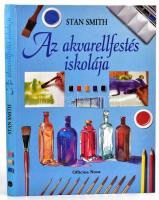 Stan Smith: Az akvarellfestés iskolája. Bp. 1997. Magyar Könyvklub. Kiadói kartonált papírkötés.