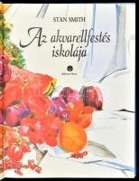 Stan Smith: Az akvarellfestés iskolája. Bp. 1997. Magyar Könyvklub. Kiadói kartonált papírkötés