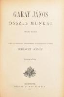 Garay János összes munkái. V. kötet. Sajtó alá rendezte, jegyzetekkel, és életrajzzal kísérte Ferenc...