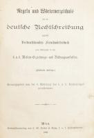 Regeln u. Wörterverzeichnis für die deutsche Rechtschreibung... zum Gebrauche in den k.u.k. Milit{r-Erziehungs- und Bildunganstalten. Wien, 1902. Korabeli félvászon kötésben 166p.