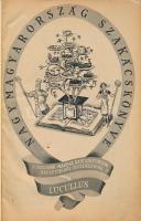 Nagymagyarország szakácskönyve. A legjobb magyar háziasszonyok receptjeiből összeállította: Lucullus...