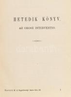 Horváth Mihály: Magyarország függetlenségi harcának története 1848-1849-ben. I-III. kötet. Bp.,(1871...