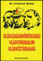 Friedrich Wichtl: Világszabadkőművesség, Világforradalom, Világköztársaság. Bp., 2005, Gede Testvérek. Reprint kiadás. Kiadói papírkötés.