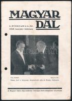 1948 Magyar Dal, a Magyar Dalos Egyesületek Országos Szövetségének folyóirata, L. évf. 1-2. sz., 1948. január-február. Bp., Élet-ny., 16 p. A címlapon a 65 éves Kodály Zoltán. Kiadói tűzött papírkötés, szélén lyukasztással.