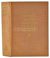 Szekfű Gyula: Három nemzedék és ami utána következik. Bp., [1935], Kir. M. Egyetemi Nyomda, 514 p. K...