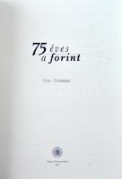 "75 éves a forint. 75 év - 75 történet". Magyar Nemzeti Bank 2021. Új állapotban. / 
Hung...