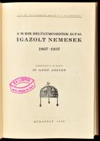 Gerő József: A M. Kir. Belügyminiszter által igazolt nemesek 1867-1937. Szerk. és kiadta: Dr. - - .B...