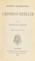 Kisfaludy Sándor: A kesergő szerelem; A boldog szerelem. Himfy szerelmei I-II. [Egy kötetben]. Bp., ...