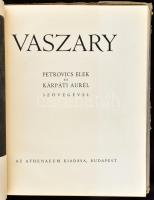 Petrovics Elek - Kárpáti Aurél: Vaszary. Bp., [1941], Athenaeum, XXV+(1) p.+126 t.+(2) p. Gazdag egé...