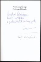 Ferdinandy György 2 DEDIKÁLT műve: A szerző, Ferdinandy György (1935-) József Attila-díjas író, költ...