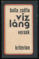 Balla Zsófia: Vízláng. Versek. A szerző, Balla Zsófia (1949- ) erdélyi születésű költő, újságíró által Bujdosó Alpár (1935-2021) költő, mérnök, a Magyar Műhely szerkesztője a magyar avantgarde kiemelkedő alakja és felesége részére DEDIKÁLT példány. Bukarest, 1975., Kriterion. Kiadói kartonált papírkötés