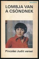 Pinczési Judit: Lombja van a csöndnek. - - versei. A szerző, Pinczési Judit (1947-1982) költő által Bujdosó Alpár (1935-2021) költő, mérnök, a Magyar Műhely szerkesztője a magyar avantgarde kiemelkedő alakja részére DEDIKÁLT példány. Bp., 1982., Magvető. Kiadói papírkötés