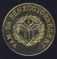 DN "Vám- és Pénzügyőrségért" nagyalakú aranyozott emlékplakett T:exPP k.