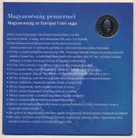2004. 1Ft-100Ft (8xklf) forgalmi sor szettben, benne 2004. 50Ft "Magyarország az EU tagja"...