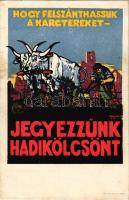 1918 Hogy felszánthassuk a harctereket, jegyezzünk hadikölcsönt! / WWI Austro-Hungarian K.u.K. military war loan propaganda art postcard s: Haranghy (EK) + K.u.k. bosn.-herz. Infanterieregiment 3.