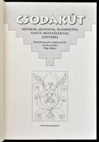Csodakút. Népmese, beavatás, álomfejtés, napút, mélylélektan, ezotéria. Tanulmányok a népmeséről, sz...