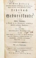Zeller, Simon: Lehrbuch der Geburtskunde [...] Wien, 1803. Kartonált kötés, gerinc sérült, kopottas állapotban.