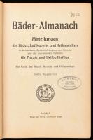 Bäder-Almanach. Mitteilungen der Bäder, Luftkurorte und Heilanstalten in Deutschland, Österreich-Ung...