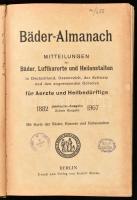 Bäder-Almanach. Mitteilungen der Bäder, Luftkurorte und Heilanstalten in Deutschland, Österreich-Ungarn, der Schweiz und den angrenzenden Gebieten für Ärzte und Heilbedürftige. Berlin, 1907, Rudolf Mosse. Kiadói egészvászon kötés, kopottas állapotban