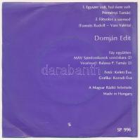 Domján Edit - Egyszer Volt, Hol Nem Volt. Vinyl, 7", 45 RPM, Single, Mono. Pepita, Magyarország