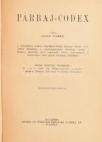 Clair Vilmos: Párbaj-codex. Báró Perényi Zsigmond előszavával. Bp., én., Singer és Wolfner. 25. kiad...