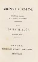 Jósika Miklós: Zrinyi, a költő. I-IV. rész. [Teljes!] Regényes krónika a tizenhetedik századból. Pes...