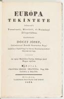 Dóczy József: Európa tekíntete Jelenvaló Természeti, Míveleti, és Kormányi Állapotjában. II.: Frantzia Ország, Helvétzia. Nagy Britannia és Irland. 357,[2]p Korhű papírkötésben