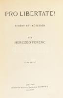 Herczeg Ferenc: Pro Libertate! I-II. köt. [Egy kötetben]. Bp., 1936, Singer és Wolfner, 340 p.+287 p...