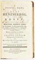 Fugger, (Markus) Márk: ~ urnak a' lóvak neveléséről irtt könyve, mellyet Wolstein Amadeus János... Német nyelven ki-adott, most pedig Tolnay Sándor Magyarra forditott. II. rész: A' Pusztai, Hadi, És Házi Ménesekröl Irt Könyv. Béts, 1786. Kurtzbek József. 173+(2 )p. Korabeli félbőr kötésben