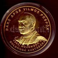 1997. "Báró Apor Vilmos püspök boldoggá avatása" aranyozott emlékérem T:PP Csak 300db! R!