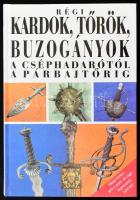 Jan Sach: Régi kardok, tőrök, buzogányok. A cséphadarótól a párbajtőrig. Ford.: Winkler Ferenc. H.n., 1999, Új Ex Libris. Gazdag képanyaggal illusztrálva. Kiadói kartonált papírkötés, jó állapotban, ex libris-szel.