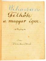 Fazekas Ernő (1899-1957): Viharban. Felhők a magyr égen c. regényének kézirata. kb 100 oldal füzetben