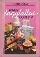 Frank Júlia: Nagy fagylaltoskönyv. Bp., 1991, Gondolat. Színes fotókkal illusztrálva. Kiadói kartonált papírkötés.
