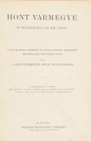 Hont vármegye és Selmeczbánya sz. kir. város. Magyarország vármegyéi és városai - Magyarország monog...