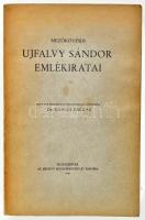 Mezőkövesdi Ujfalvy Sándor emlékiratai. Sajtó alá rendezte és kiegészítésekkel közreadta: Dr. Gyalui Farkas. Kolozsvár, 1941, Erdélyi Múzeum Egyesület, (Minerva Rt.-ny.), 1 t.+XII+444+2 p. Egyetlen kiadás. Kiadói papírkötés, jó állapotban. Mezőkövesdi Újfalvy Sándor (1792 - 1866) erdélyi magyar vadász, vadászati szakíró, emlékiratíró, mecénás, postahivatali igazgató. Kőrösi Csoma Sándor diáktársa volt a nagyenyedi Bethlen kollégiumban. Wesselényi Miklós, Kisfaludy Sándor és Deák Ferenc barátja volt, az erdélyi közélet ismert szereplője volt.