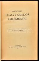 Mezőkövesdi Ujfalvy Sándor emlékiratai. Sajtó alá rendezte és kiegészítésekkel közreadta: Dr. Gyalui...
