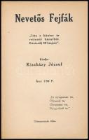 Kissházy József: Nevetős fejfák. Miskolc 1932. + Nyíregyháza, 1988, SZÁMALK. Eredeti és reprint kiad...