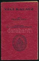 Tragor Ignác: Váci kalauz. Vác, 1929, Váci Múzeum-Egyesület (Pestvidéki ny.), 95 p, térképmelléklettel. Kiadói papírkötésben. Jó állapotban