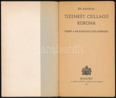 Sík Sándor: Tizenkét csillagú korona. Versek. Bp., 1947. Szent István. Első kiadás. Kiadói, sérült p...