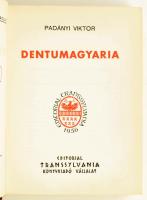 Magyar Történelmi Tanulmánysorozat I. kötet - Padányi Viktor: Dentumagyaria. [Buenos Aires, 1963.] T...